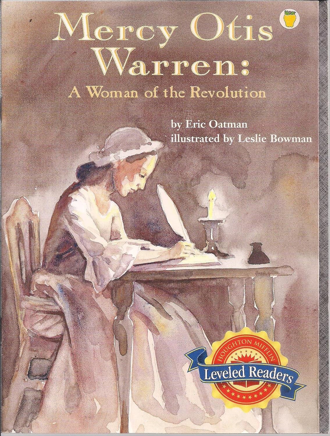 Mercy Otis Warren: A Woman of the Revolution (Leveled Readers)      Paperback – Unabridged, January 1, 2008