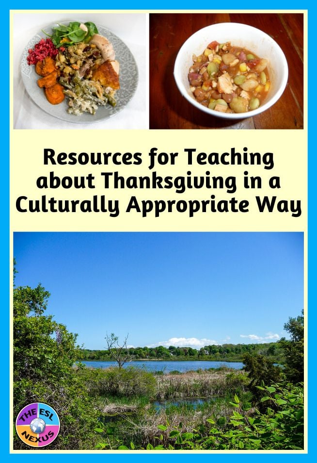 Photo of traditional Euro-centered Thanksgiving dinner at top left, photo of Native American stew at top right, title about teaching about Thanksgiving in center, and photo of landscape around Wampanoag Homesite near Plimoth Plantation underneath