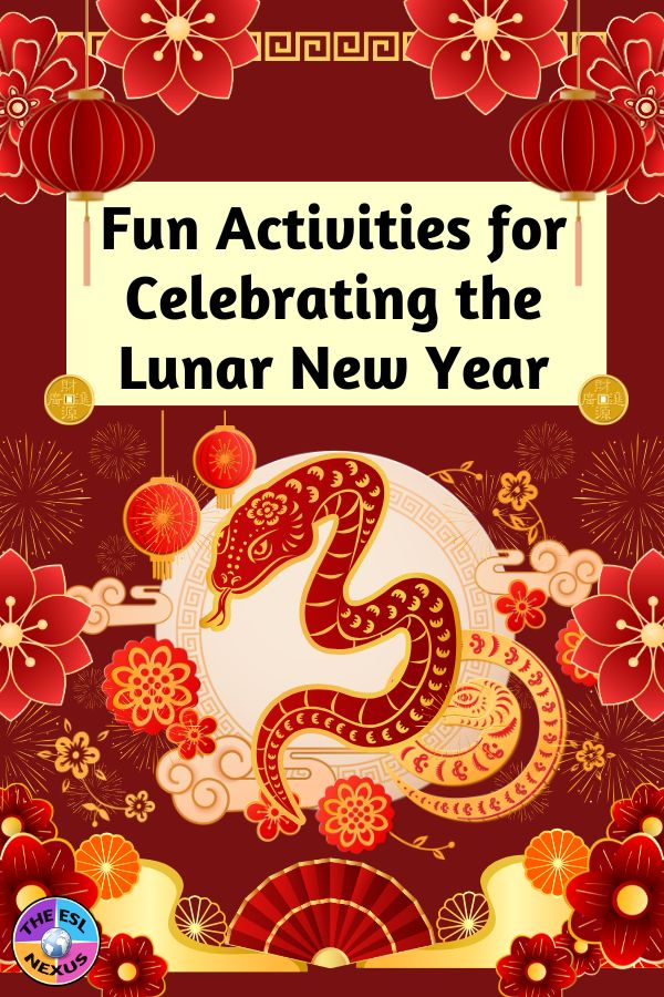 On dark red background, corners show symbols of Chinese culture and in center middle, there's an image of a red snake; at the center top the white text says Fun Activities for Celebrating the Lunar New Year.