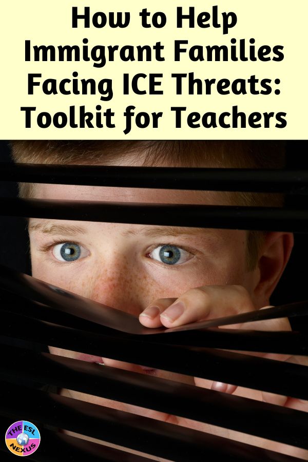 How to Help Immigrant Families Facing ICE Threats: Toolkit for Teachers title text in black text at top on pale yellow background with photo of scared boy looking through blinds underneath.