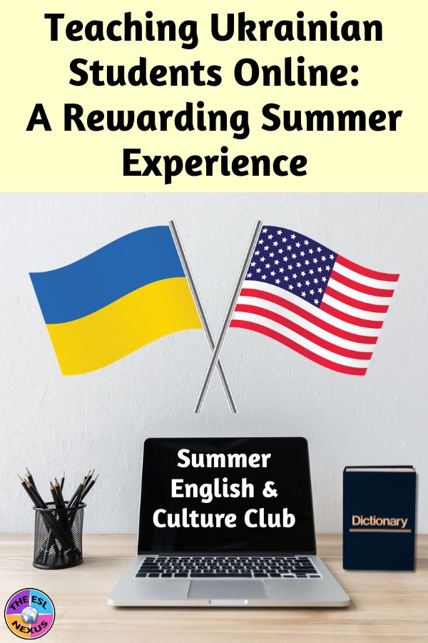Title text about teaching Ukrainian high school students online in a summer language and culture camp in black overlaid on pale yellow background, with the Ukraine and United States flags underneath, and a mockup of a laptop on a wood desk with a cup of pencils on the left and a dictionary on the right; the laptop screen says "Summer English & Culture Club."